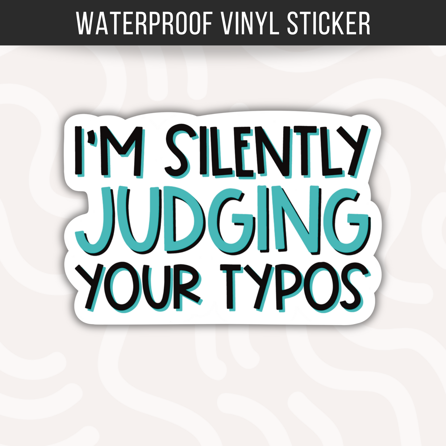 Judging Your Typos Sticker Teacher Funny Grammar Sticker