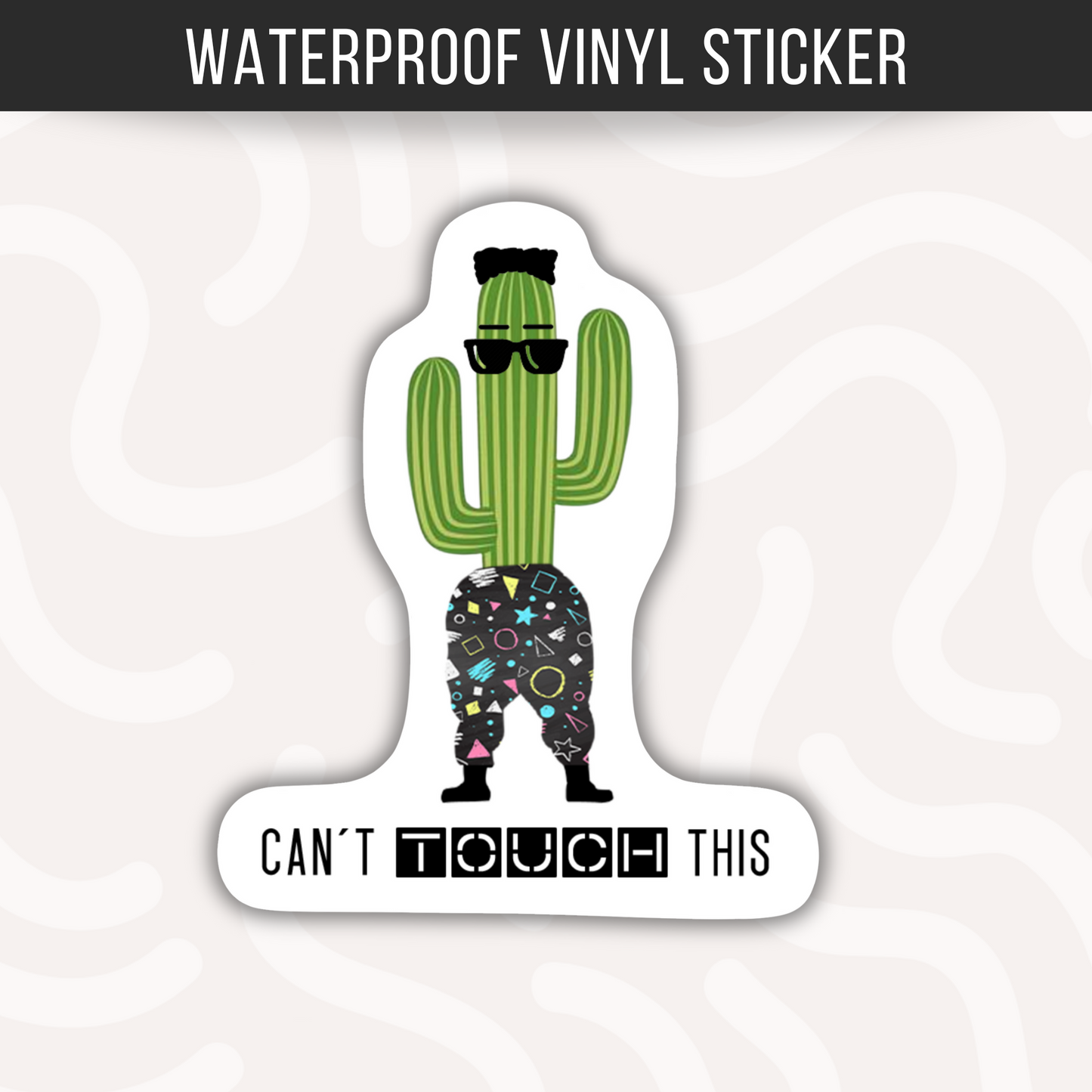 Can't Touch This Sticker Cute Cactus Succulent 90s Nostalgia