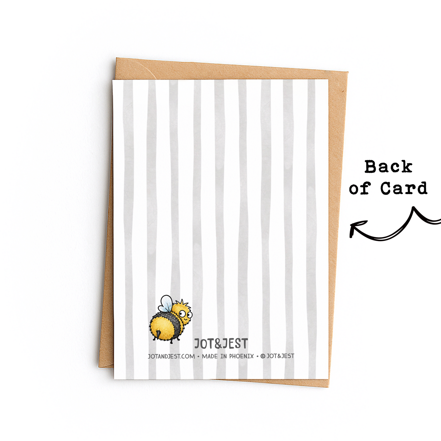 Funny Bee Greeting Card • Just Bee-Cause Card • Cute Bumble Bee Card • Funny Everyday Greeting Card • Thank You Card