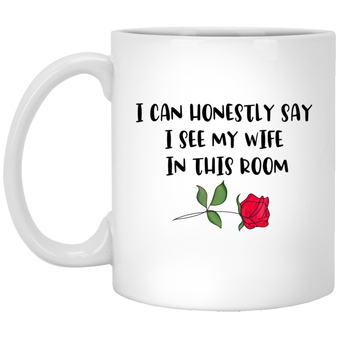 I Can Honestly Say I See My Wife Mug The Bachelor Mr Mrs Coffee Cup