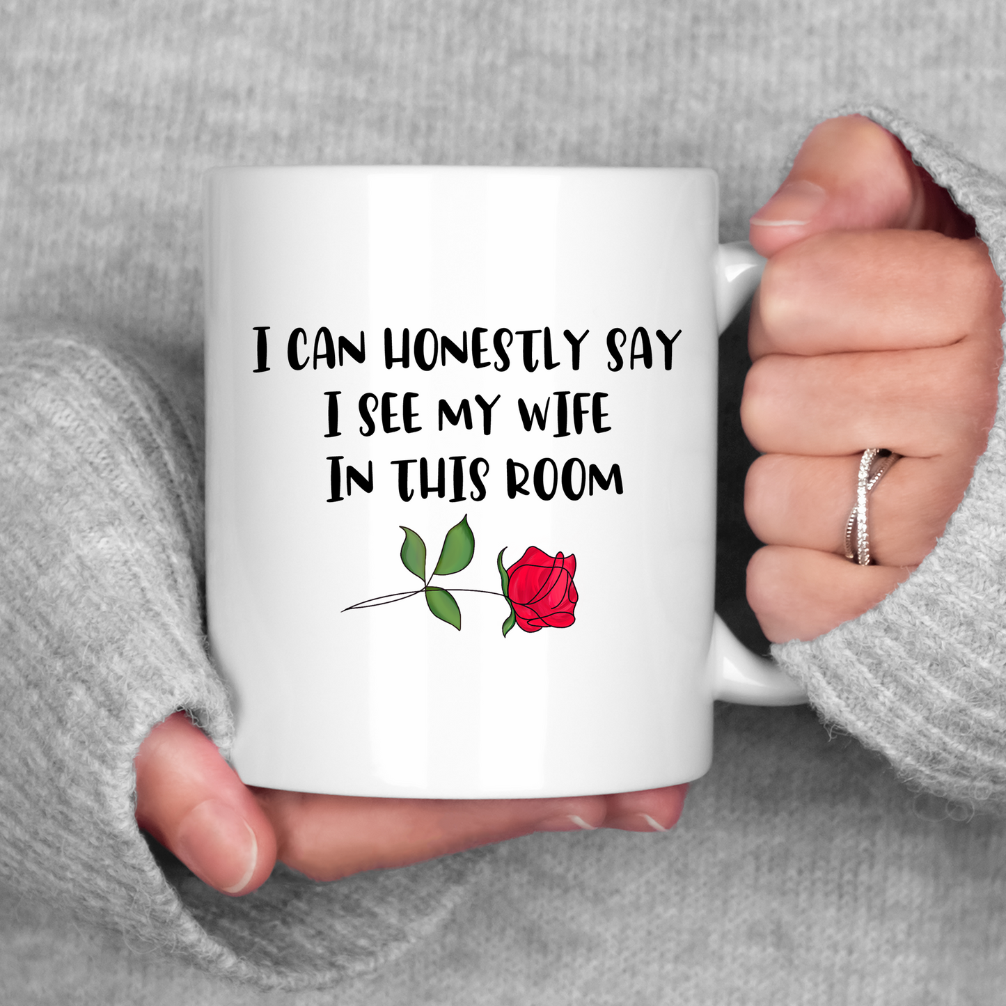 I Can Honestly Say I See My Wife Mug The Bachelor Mr Mrs Coffee Cup