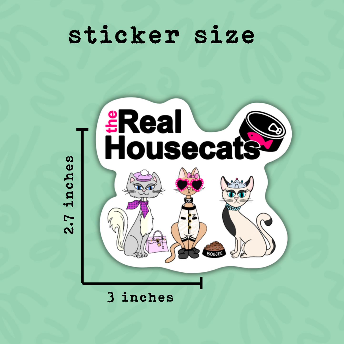 The Real House Cats Sticker Housewives TV Show