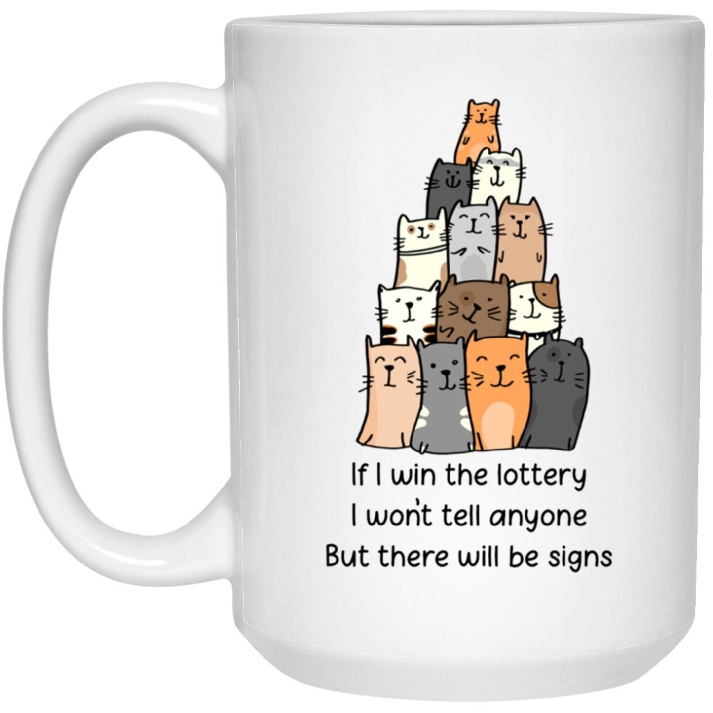 Lottery Cats Mug Funny Cat Coffee Cup Lottery Meme Cat Lovers Mug Cat Mom Gift