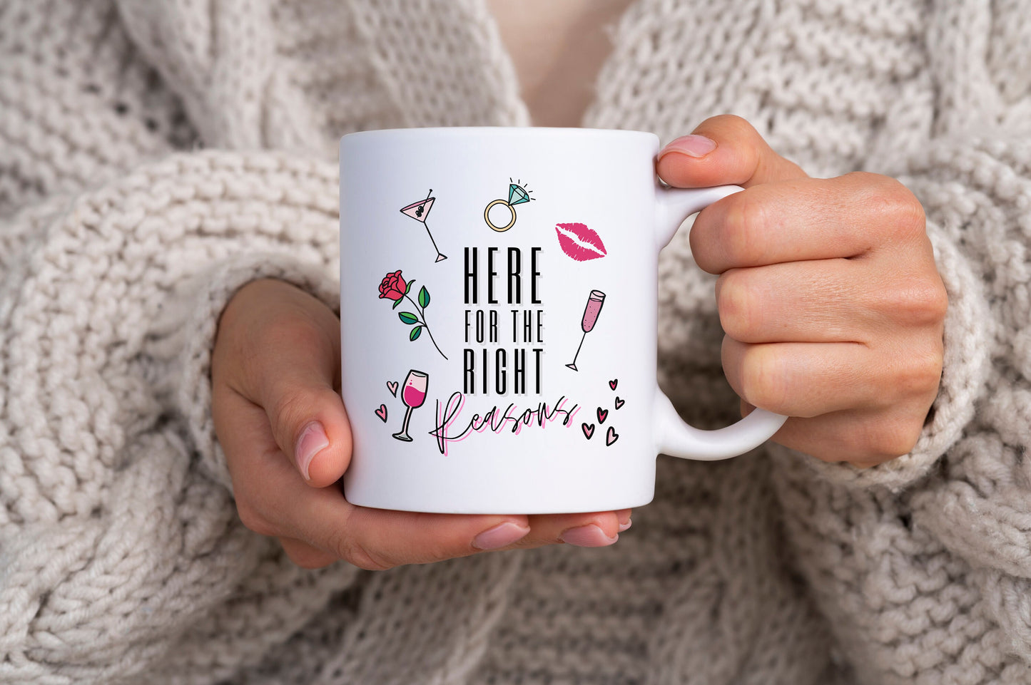 Here For The Right Reasons Mug The Bachelor Coffee Cup