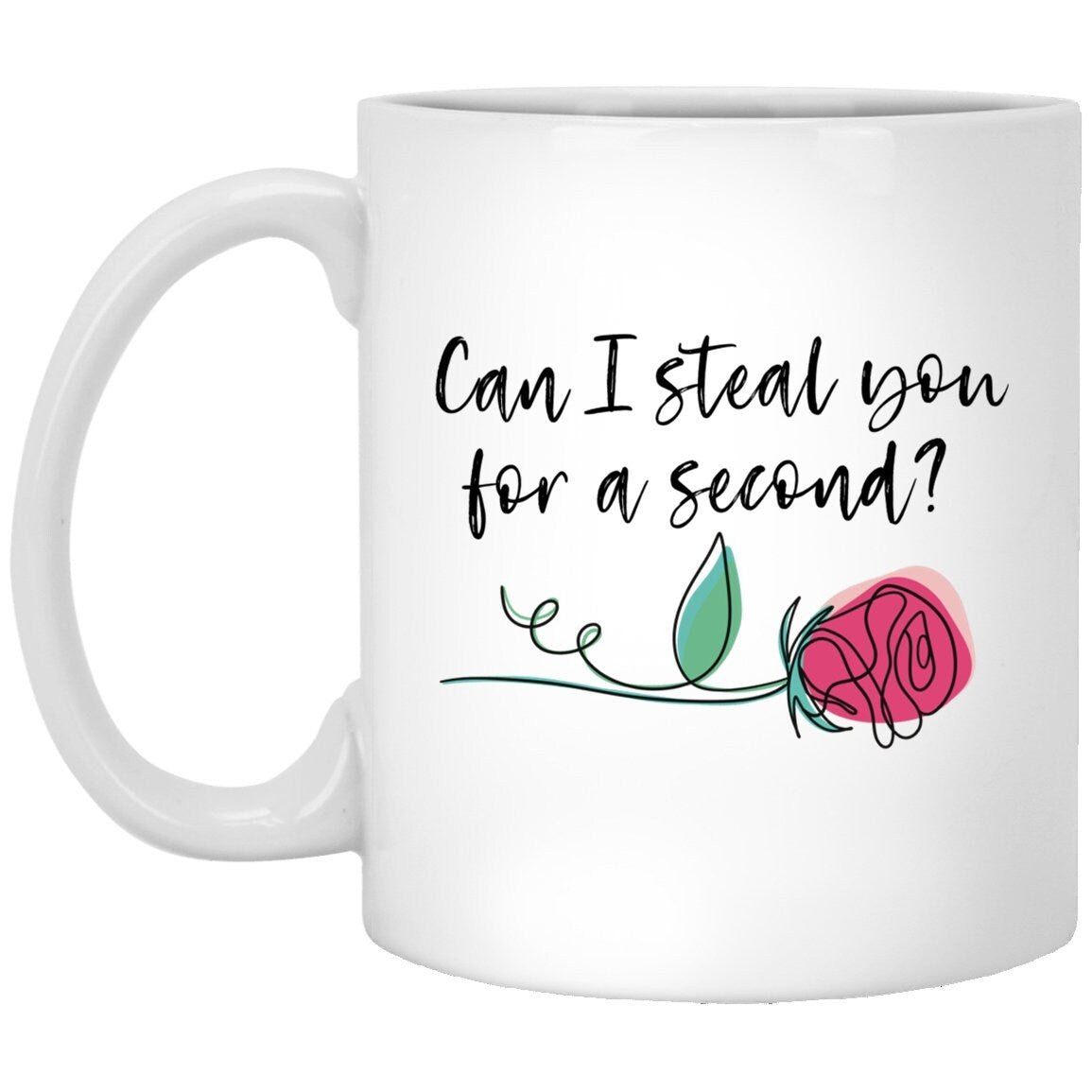 Can I Steal You For A Second Mug The Bachelor