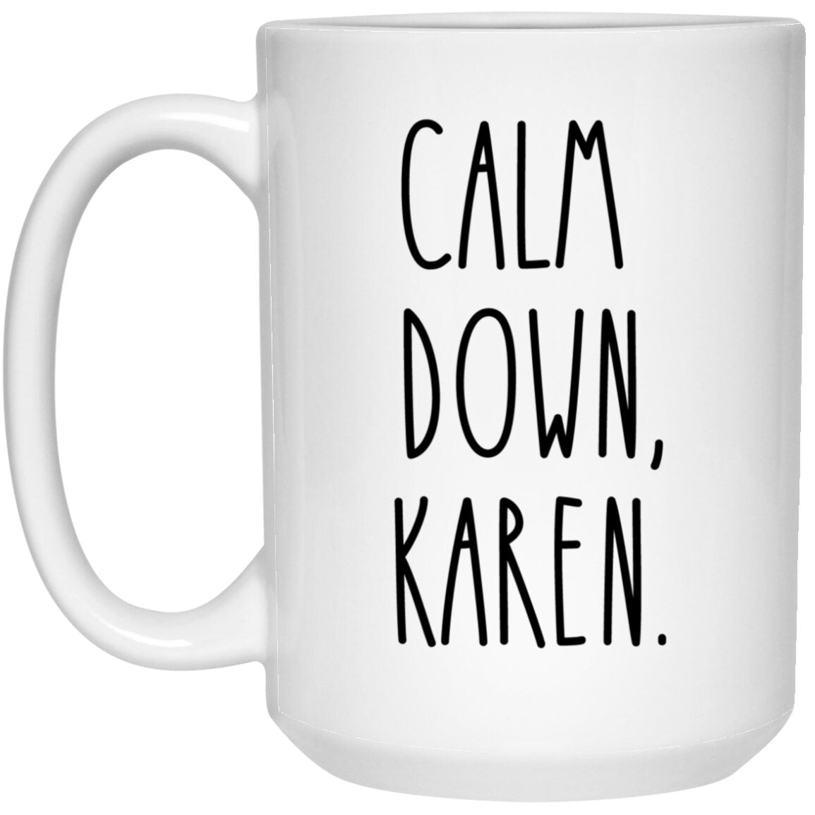 Calm Down Karen Mug