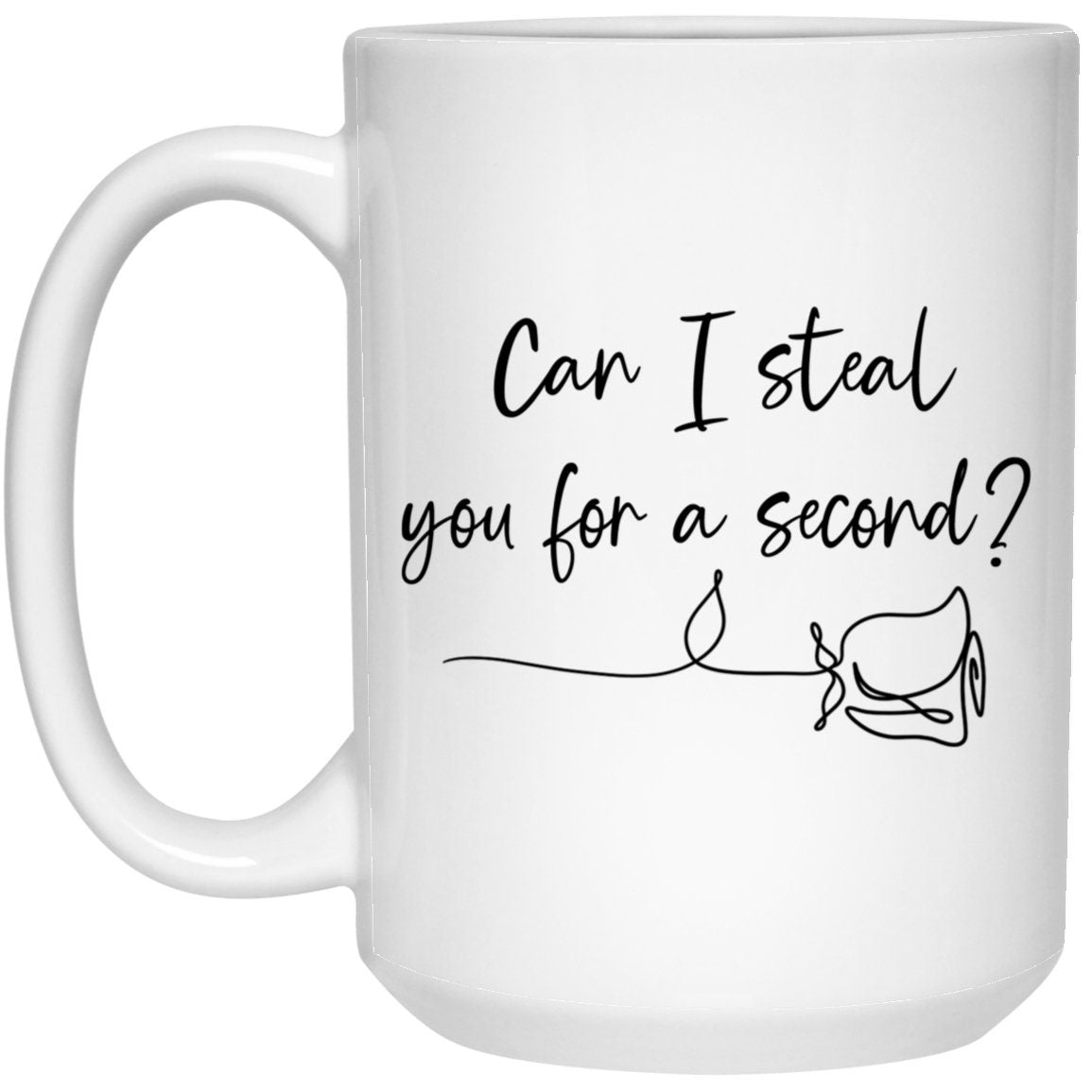 Can I Steal You For A Second Mug The Bachelor
