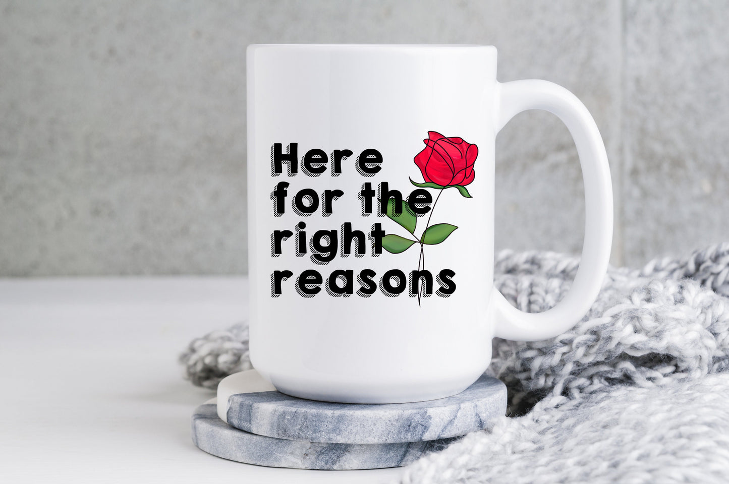 Here For The Right Reasons Mug The Bachelor Coffee Cup