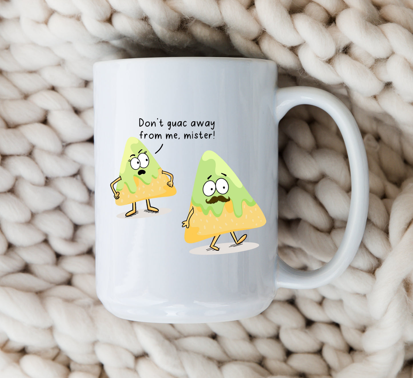 Don't Guac Away From Me Mister Mug Guacamole Cartoon