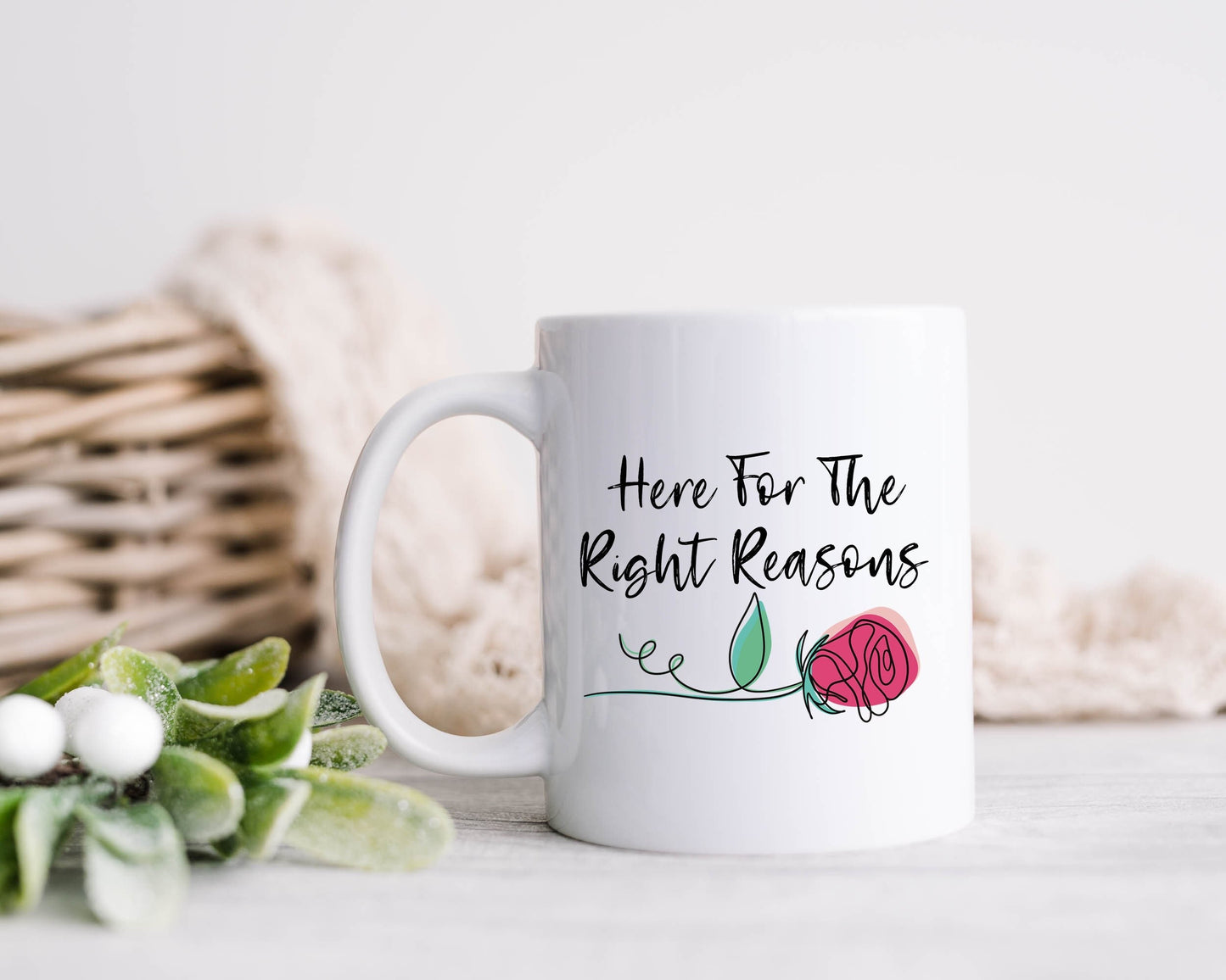 Here For The Right Reasons Mug The Bachelor Coffee Cup