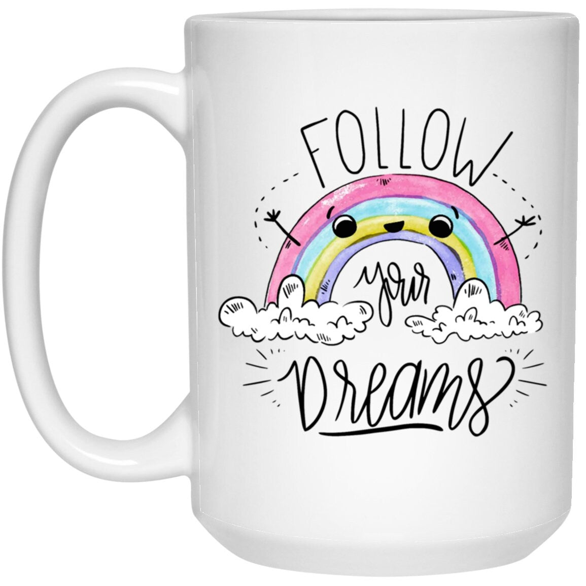 Follow Your Dreams Mug Graduation 2024 Graduation Gift Inspirational Mug