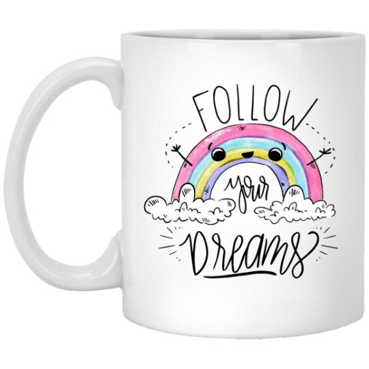 Follow Your Dreams Mug Graduation 2024 Graduation Gift Inspirational Mug