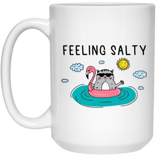 Feeling Salty Mug Cat Coffee Cup For Cat Lover