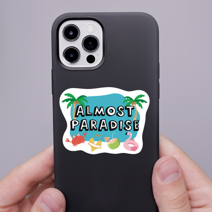 Almost Paradise Sticker • Bachelor Inspired Vinyl Decal • Waterproof Reality TV Sticker • Funny Fan Gift • Laptop Water Bottle