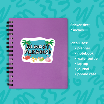 Almost Paradise Sticker • Bachelor Inspired Vinyl Decal • Waterproof Reality TV Sticker • Funny Fan Gift • Laptop Water Bottle