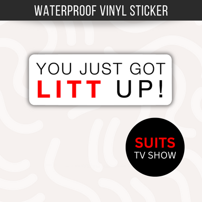 You Just Got Litt Up Sticker Suits TV Show Louis Litt