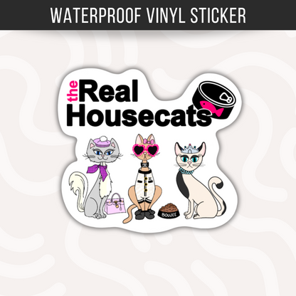 Real Housecats Sticker • Bravo TV Inspired Parody • Funny Cat Vinyl Decal • Waterproof Cat Humor Sticker • Cat Lover Gift