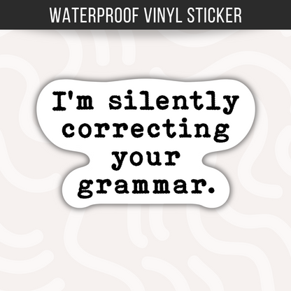Funny Grammar Sticker • Waterproof Vinyl Teacher Gift • English Teacher Humor Decal • Writer Editor Gift • Classroom Sticker