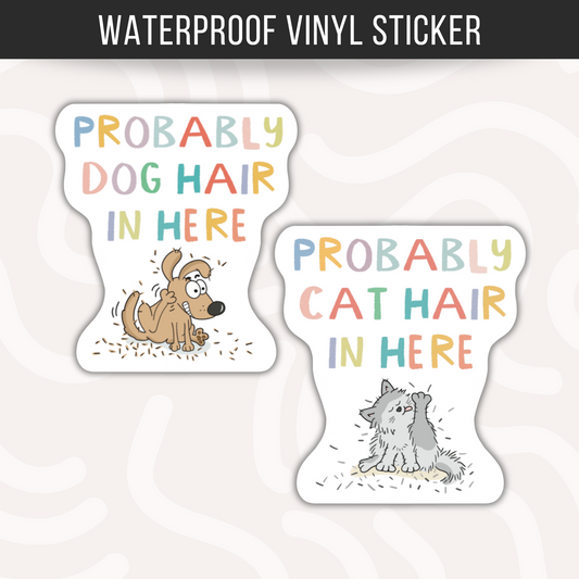 Probably Cat Hair Sticker Funny Cat Sticker