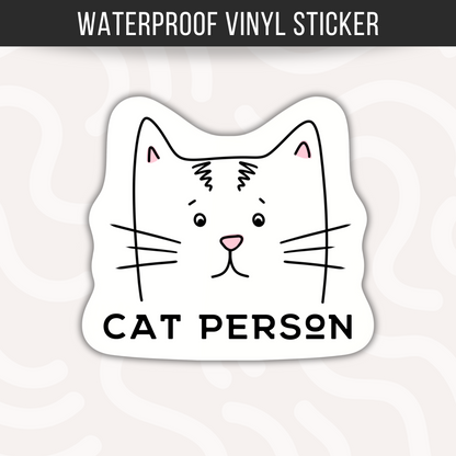 Cat Person Sticker • Funny Cat Lover Vinyl Decal • Waterproof Cat Humor Sticker • Cute Pet Lover Gift • Laptop Water Bottle