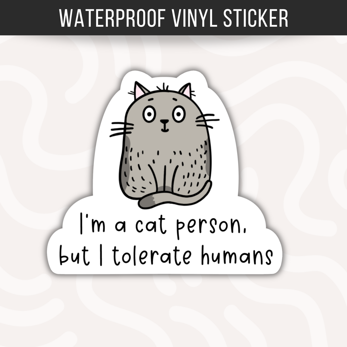 I'm A Cat Person Sticker Funny Cat Sticker