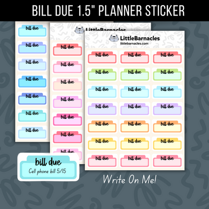 Bill Due Planner Sticker • 1.5 Inch Quarter Box • Finance Budget Planner • Calendar Bill Reminder • Payment Due Label