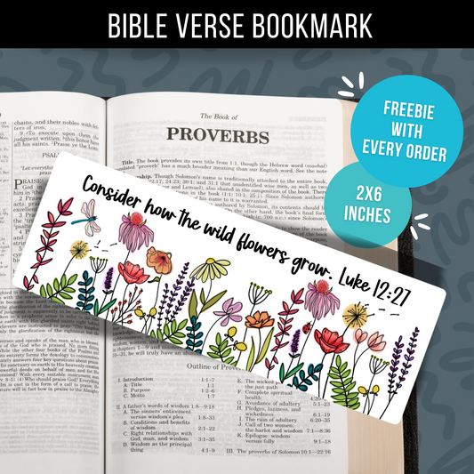 Bible Verse Bookmark Christian Consider How The Wild Flowers Grow Luke 12:27 Jesus Bible Study Planner Gift for Christians Bible Bookmark