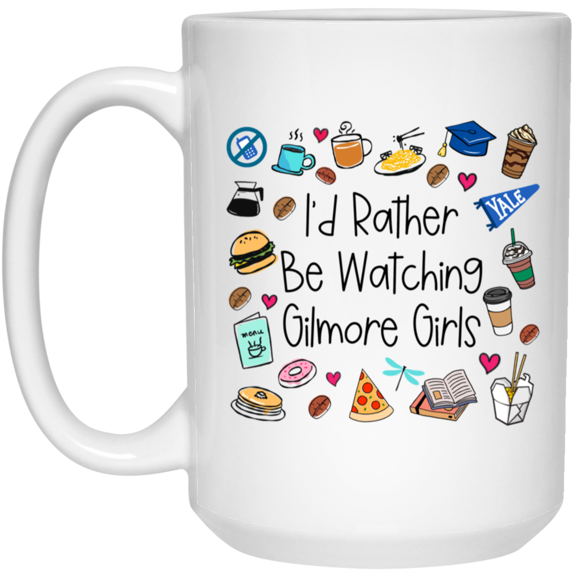 I'd Rather Be Watching Gilmore Girls Mug Gilmore Girls Coffee Cup Stars Hollow