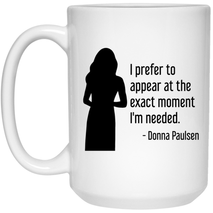 Donna Paulsen Quote Mug I Prefer to Appear Silhouette Suits TV Show Coffee Cup