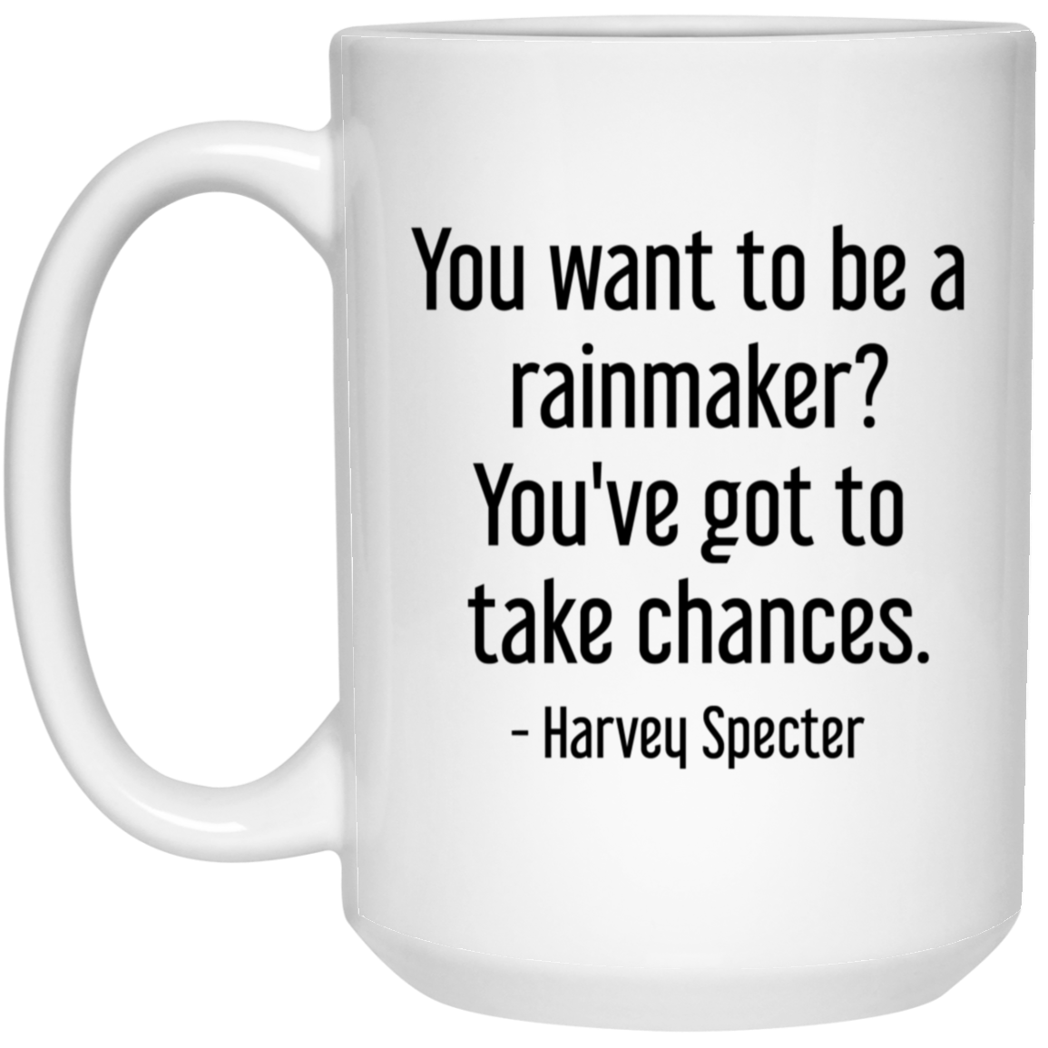 Harvey Specter Mug Suits TV Show You Want To Be A Rainmaker Coffee Cup