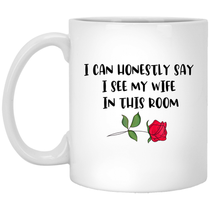I Can Honestly Say I See My Wife Mug The Bachelor Mr Mrs Coffee Cup