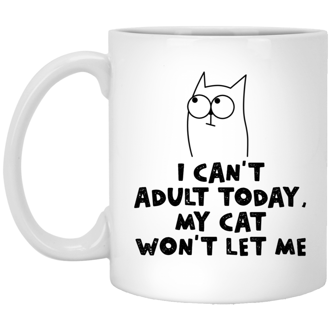 I Can't Adult Today Mug Adulting Cat Coffee Cup