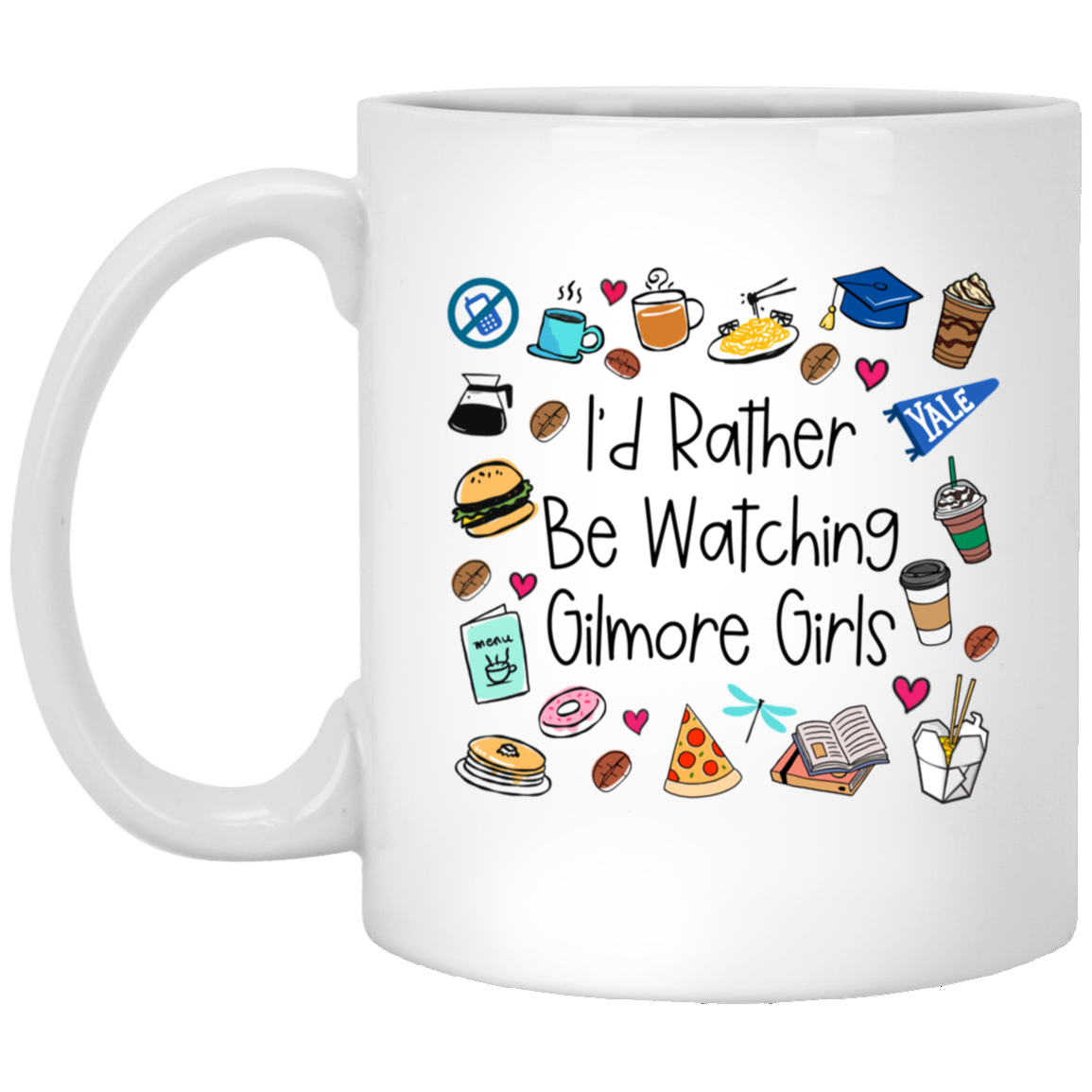 I'd Rather Be Watching Gilmore Girls Mug Gilmore Girls Coffee Cup Stars Hollow