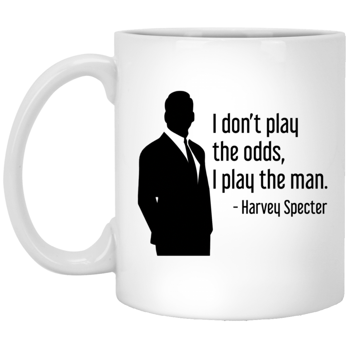 Harvey Specter Mug Suits TV Show I Don't Play Silhouette Coffee Cup