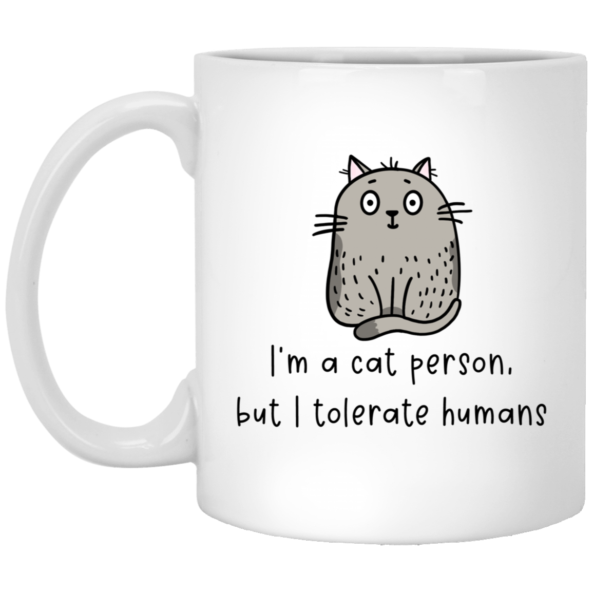 I'm A Cat Person But I Tolerate Humans Mug Funny Cat Coffee Cup