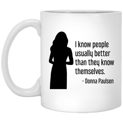 Donna Paulsen Quote Mug I Know People Silhouette Suits TV Show Coffee Cup