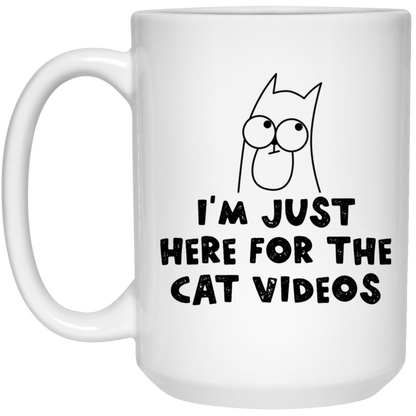 Here For The Cat Videos Mug Funny Cat Coffee Cup