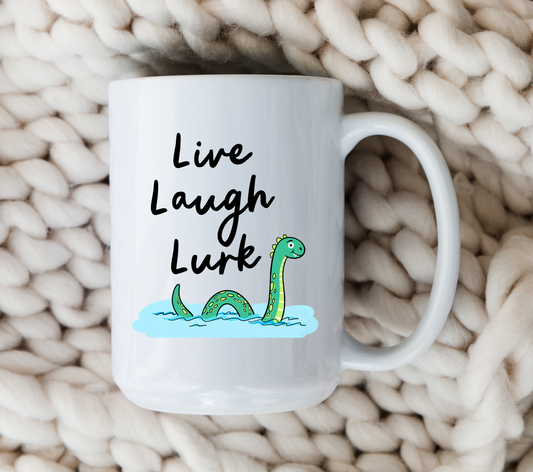 Live Laugh Lurk Mug • Funny Loch Ness Monster Coffee Cup • Nessie Cryptid Mug • Mythical Creature Gift
