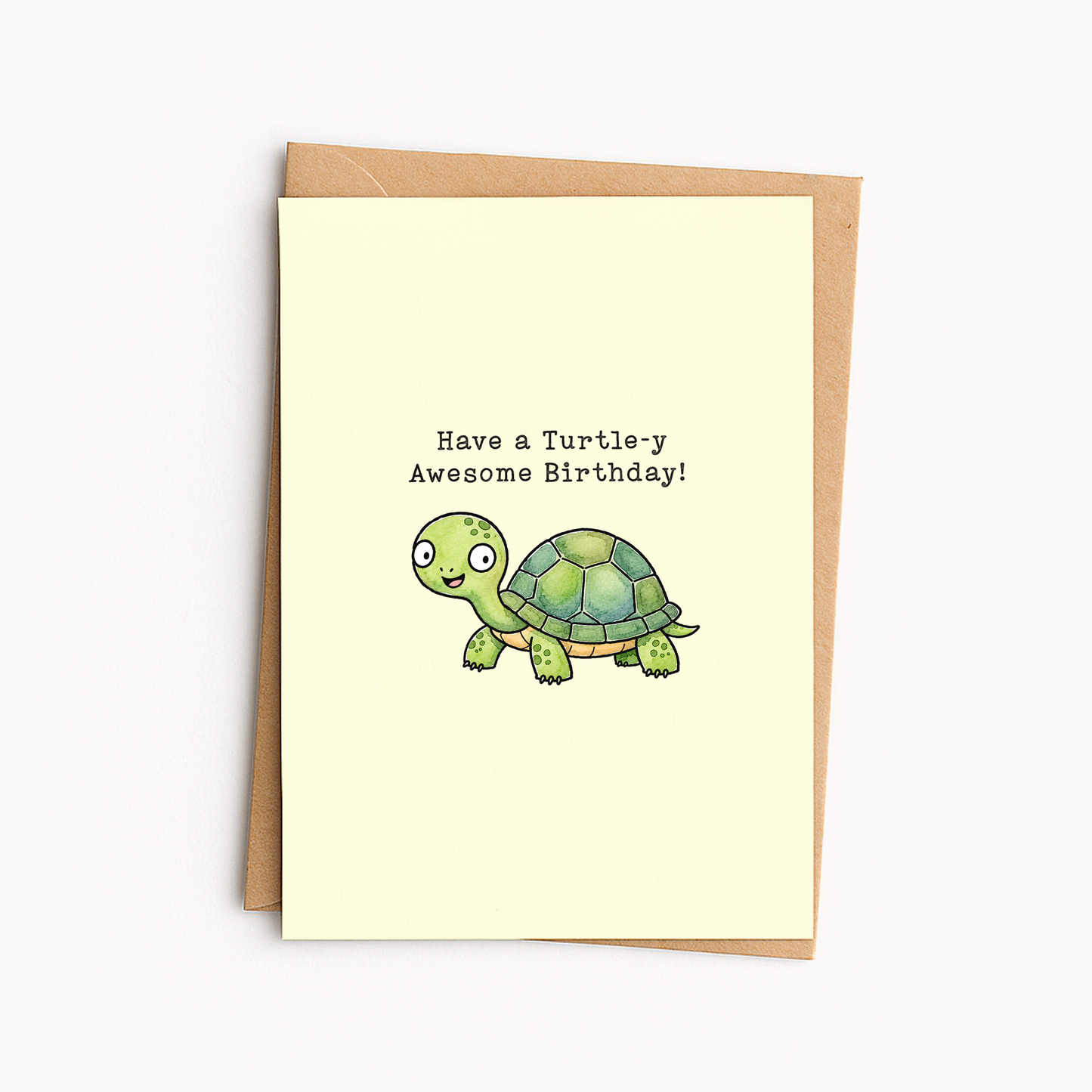 Funny Turtle Birthday Card • Turtle-y Awesome Pun Card • Cute Turtle Greeting Card • Belated Birthday Card