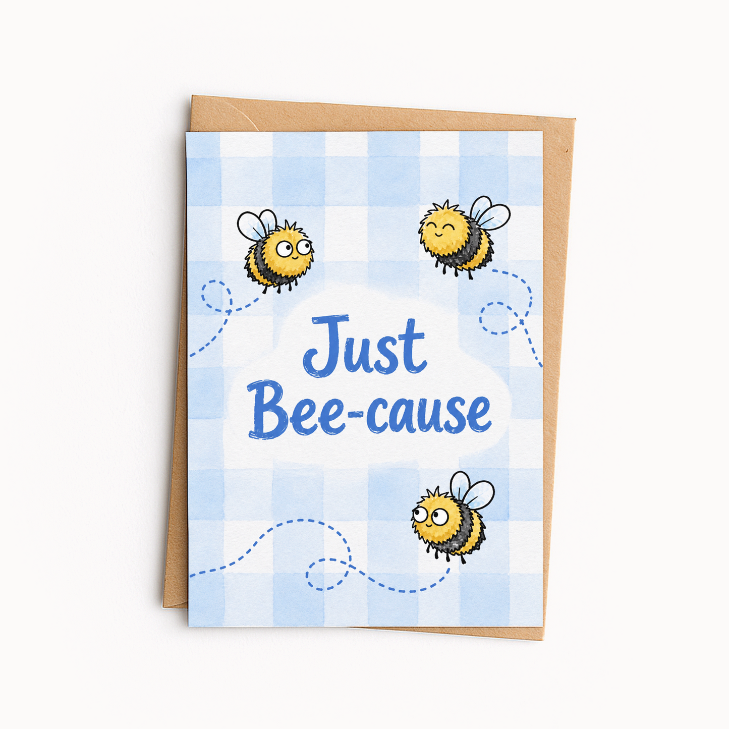 Funny Bee Greeting Card • Just Bee-Cause Card • Cute Bumble Bee Card • Funny Everyday Greeting Card • Thank You Card