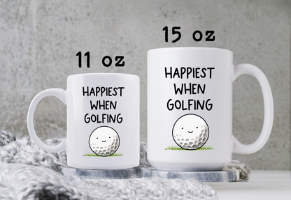 Funny Golf Mug • Golfer Coffee Cup • Happiest Golfing Mug • Golf Lover Gift • Cute Golf Drinkware • Golf Dad Gift • Golf Enthusiast Cup