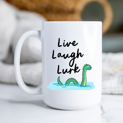 Live Laugh Lurk Mug • Funny Loch Ness Monster Coffee Cup • Nessie Cryptid Mug • Mythical Creature Gift