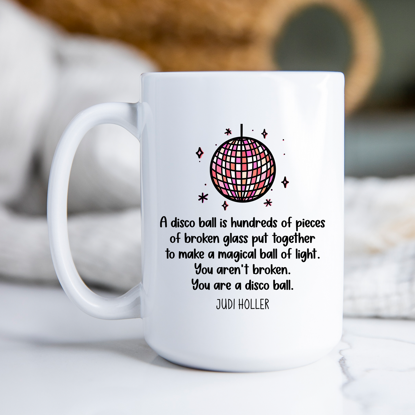 Disco Ball Mug Motivational Mental Health Coffee Cup