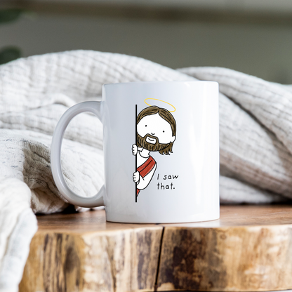 Funny Jesus Saw That Mug • Christian Coffee Cup • Faith Based Religious Mug • Funny Jesus Gift • Christian Drinkware