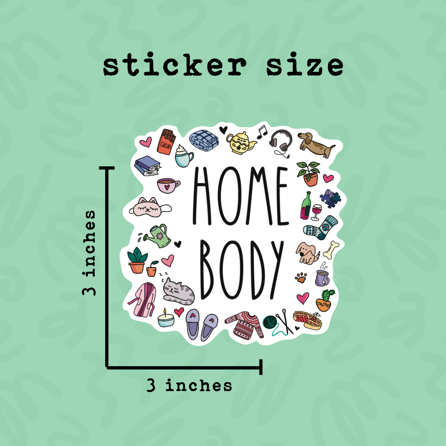 Homebody Sticker Funny Introvert Sticker Home Sweet Home