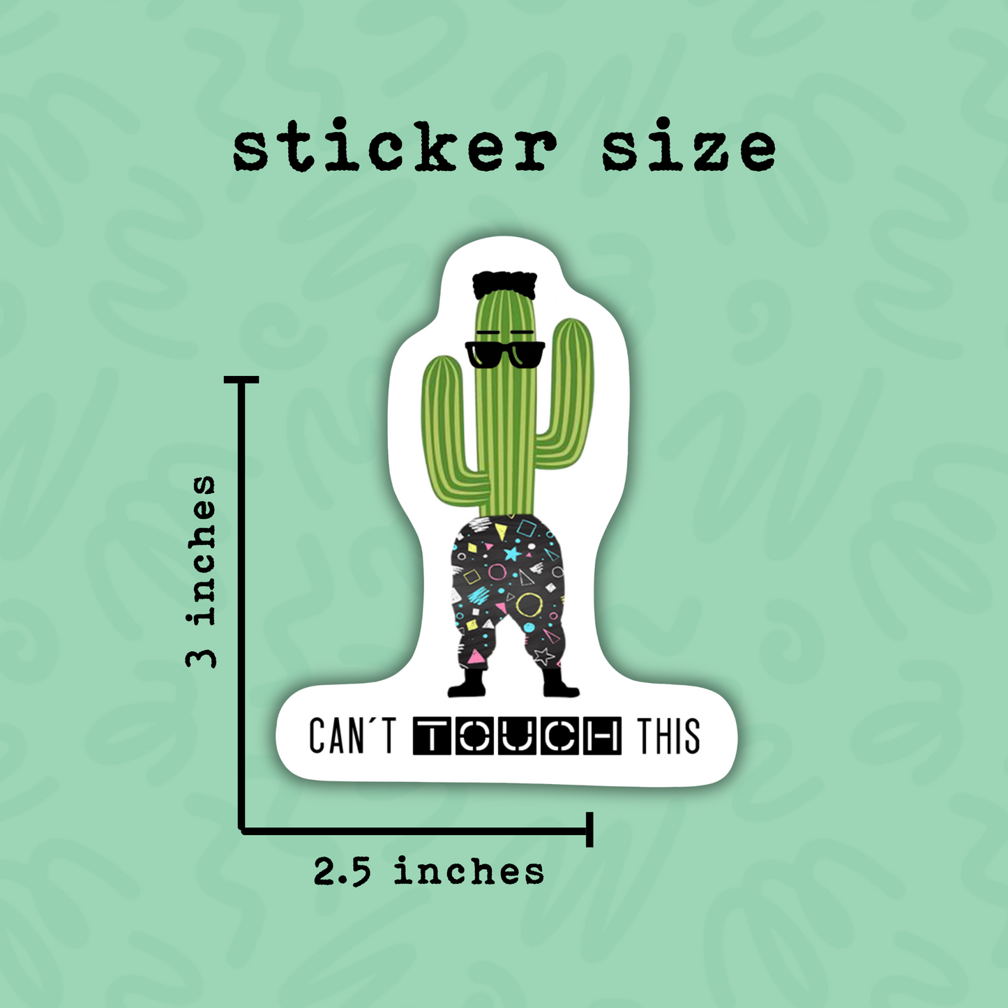 Can't Touch This Sticker Cute Cactus Succulent 90s Nostalgia