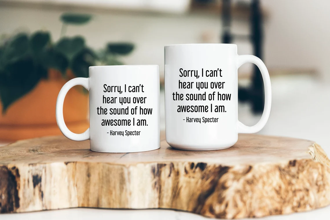 Harvey Specter Mug Suits TV Show Sorry I Can't Hear You Coffee Cup