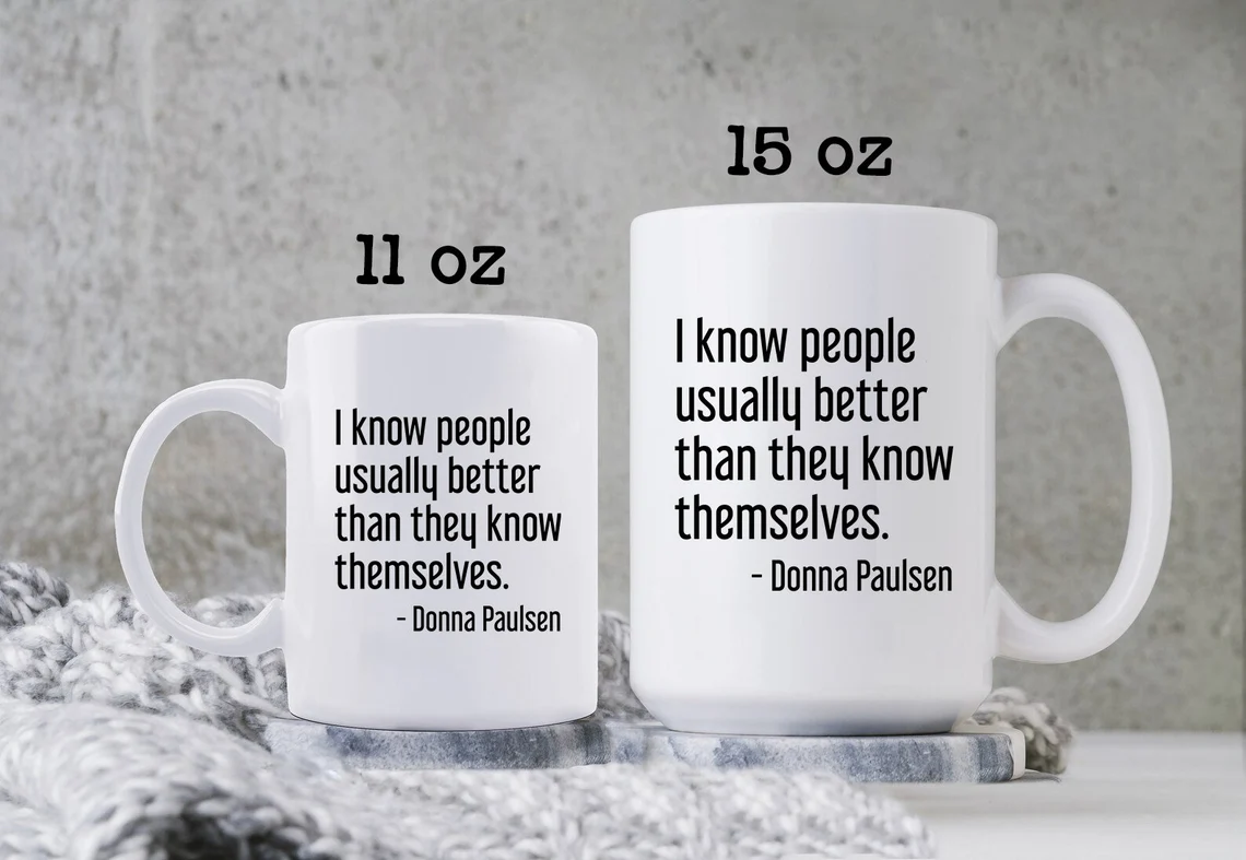 Donna Paulsen Quote Mug I Know People Better Suits TV Show Coffee Cup