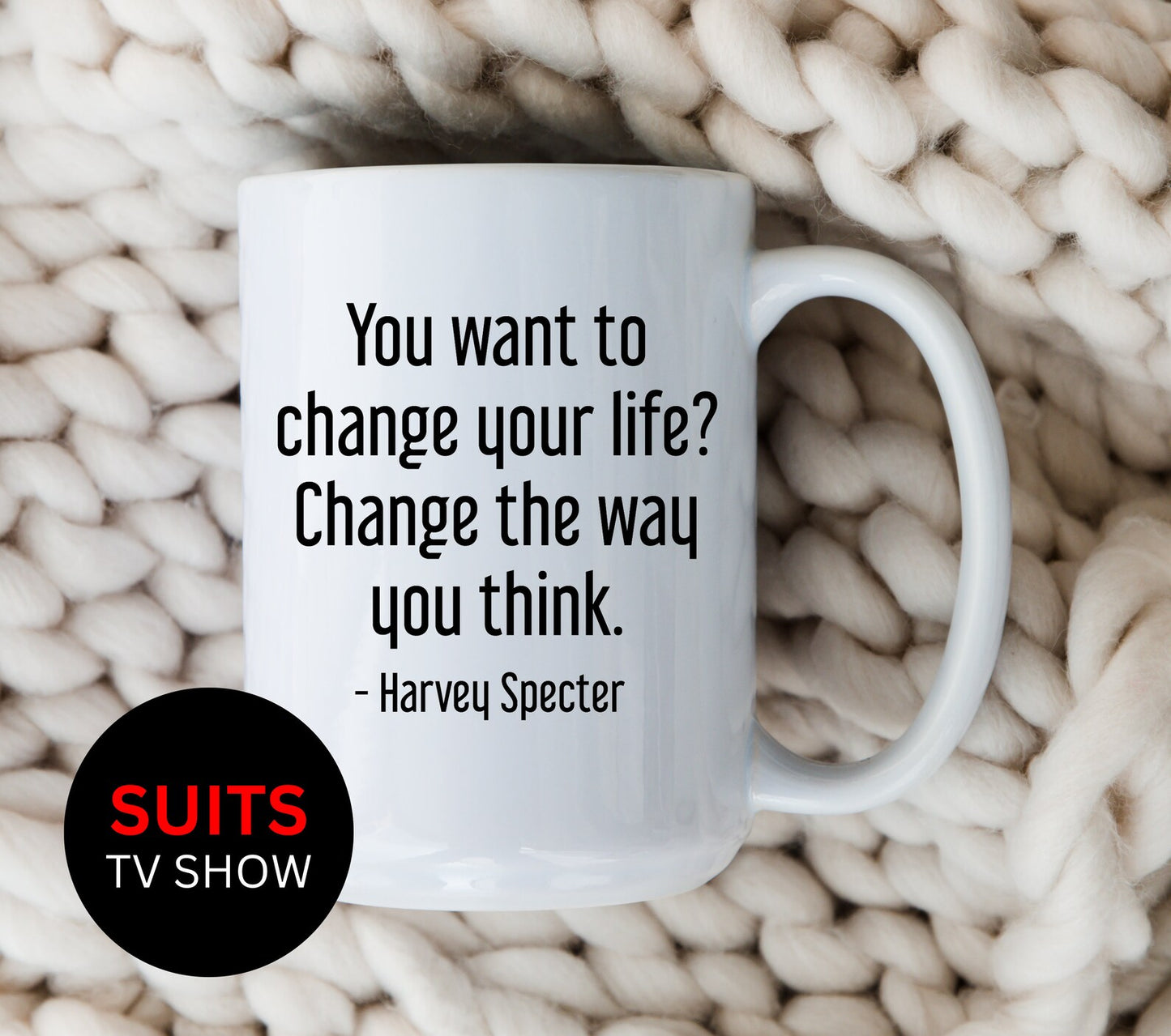 Harvey Specter Mug Suits TV Show You Want To Change Your Life Coffee Cup