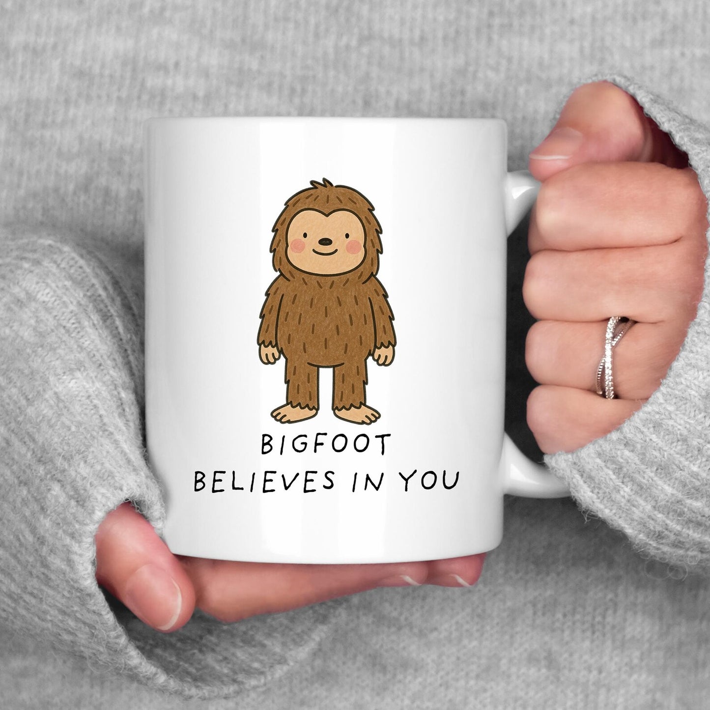 Funny Bigfoot Mug • Cartoon Sasquatch Coffee Cup • Bigfoot Gift • Cute Bigfoot • Bigfoot Believes In You